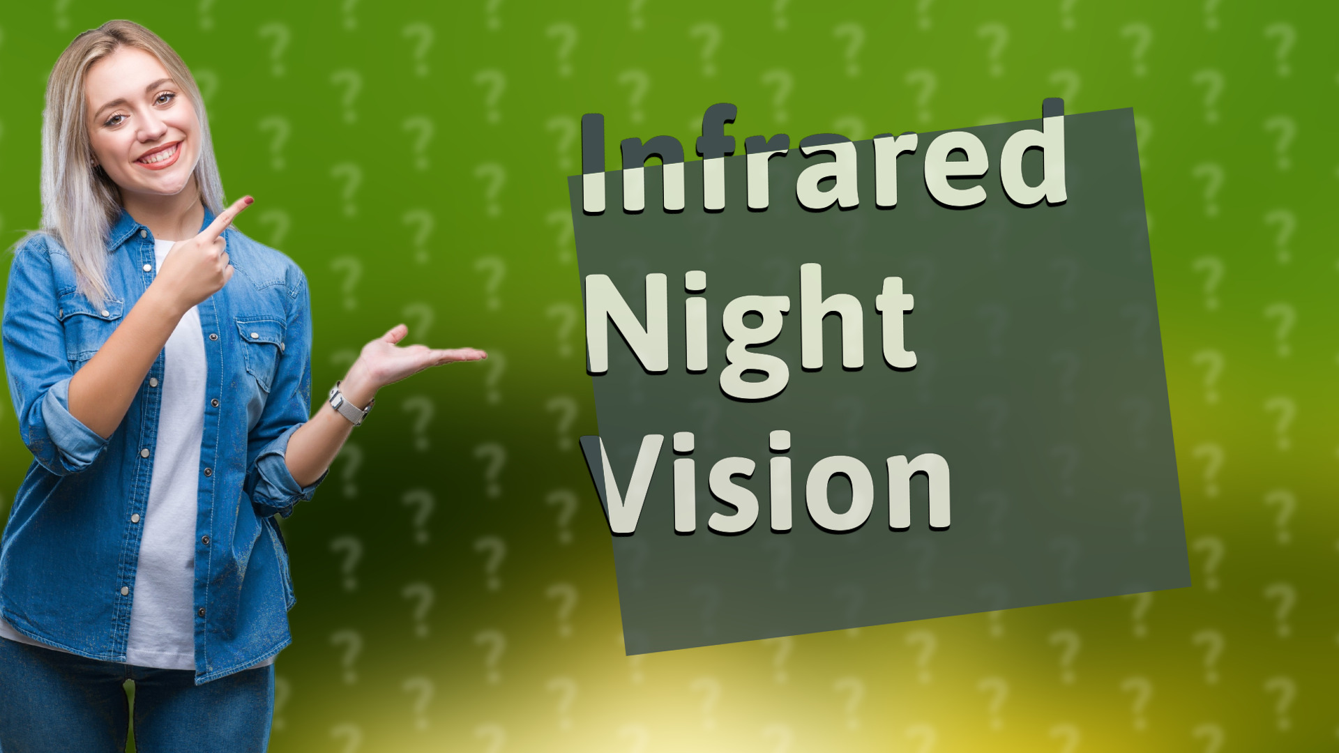 Infrared Night Vision
