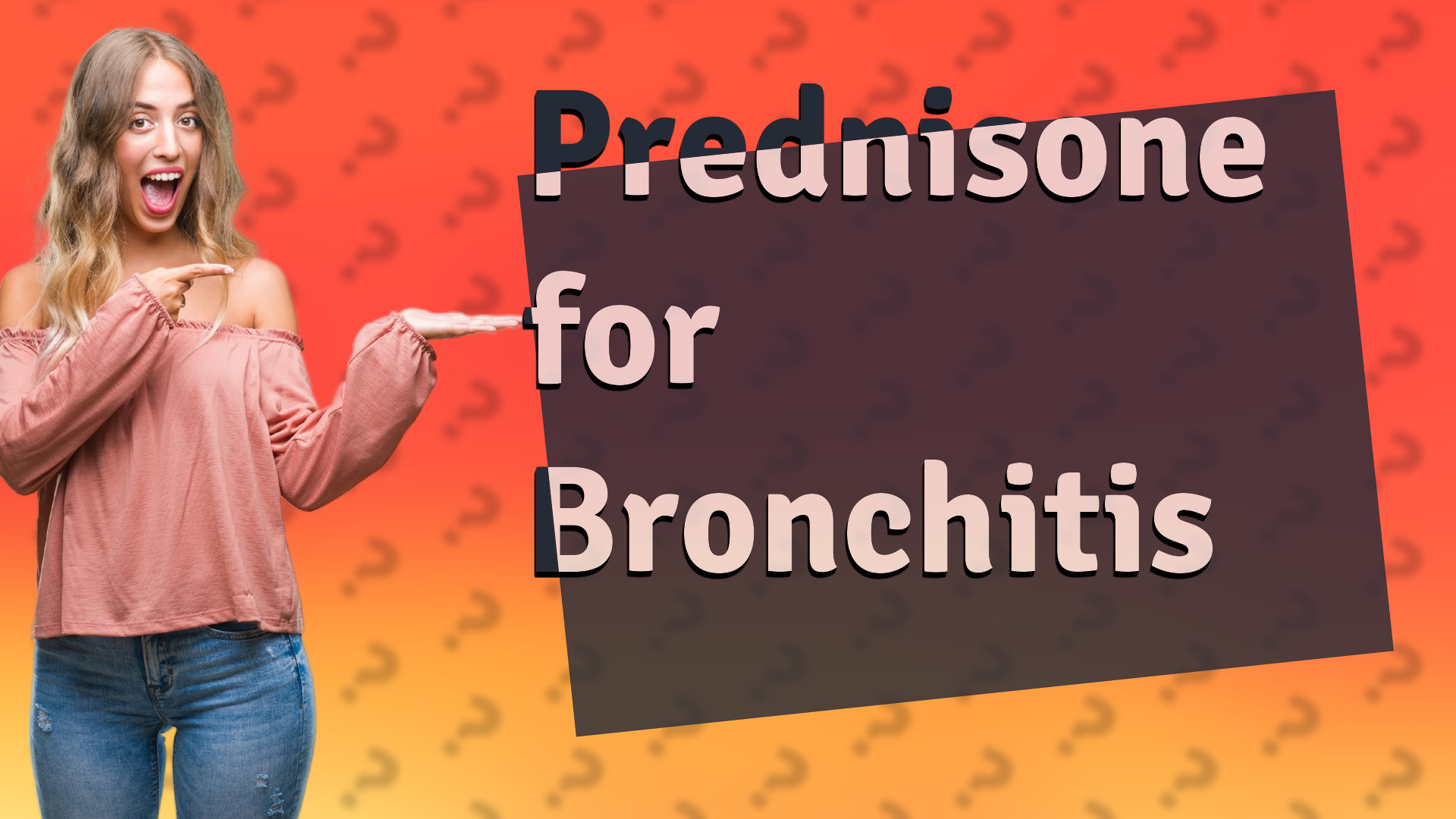 Prednisone for Bronchitis
