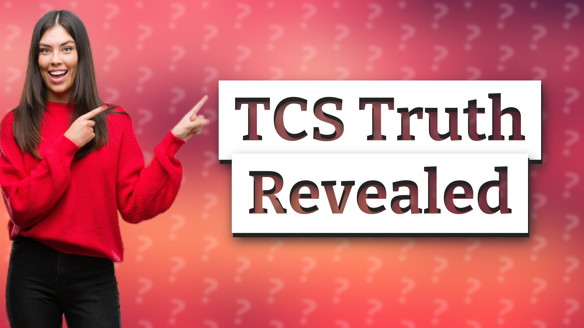 TCS Truth Revealed