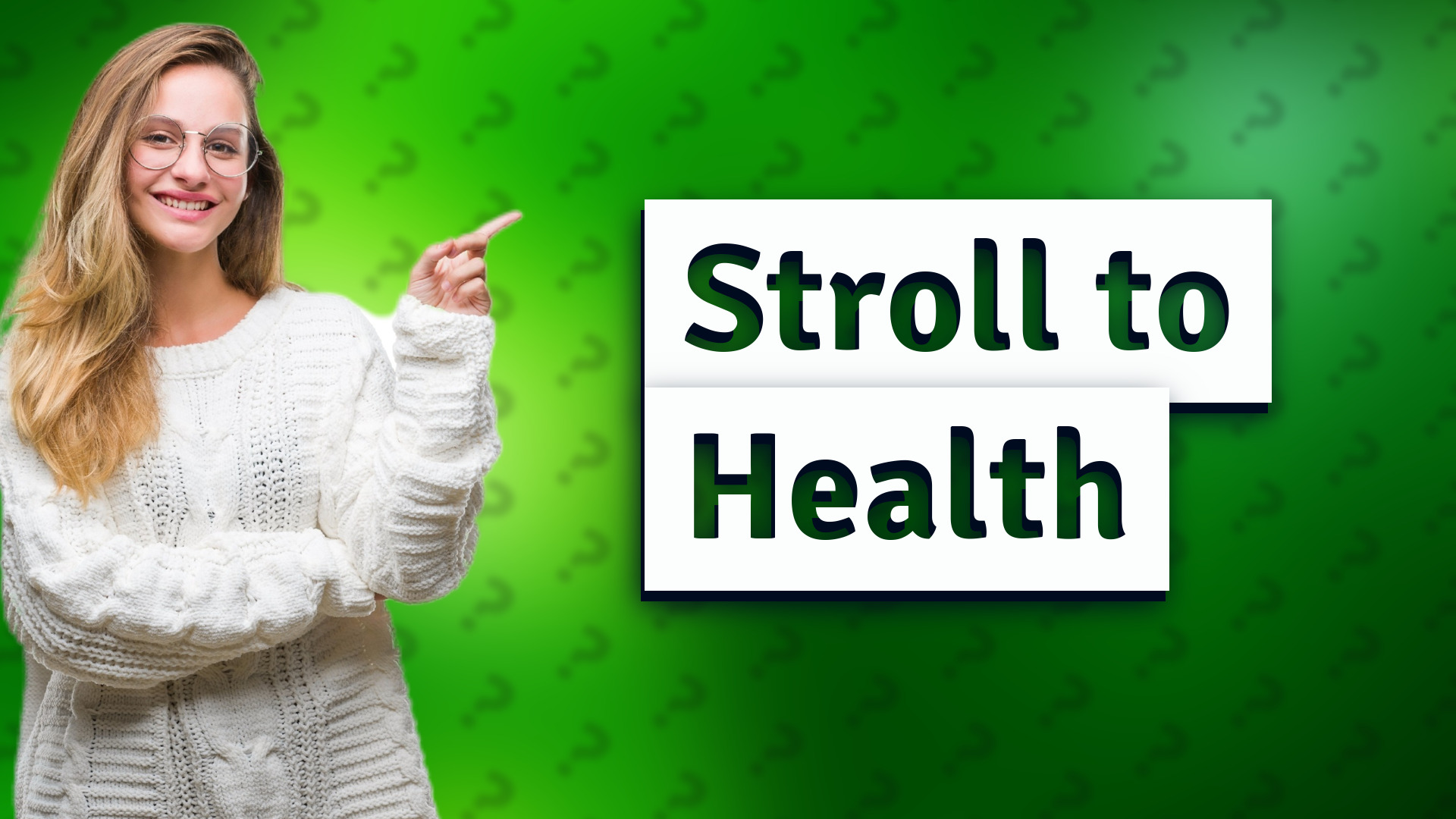 Stroll to Health