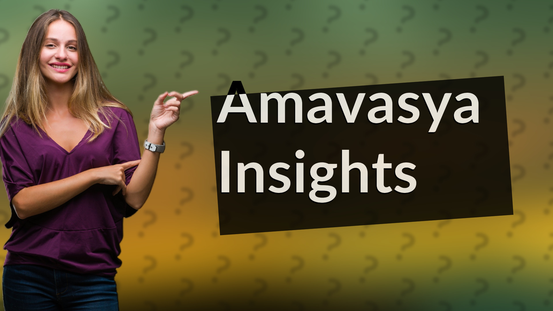 Amavasya Insights
