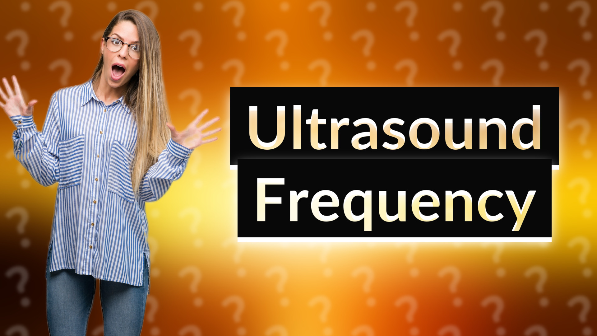 Ultrasound Frequency