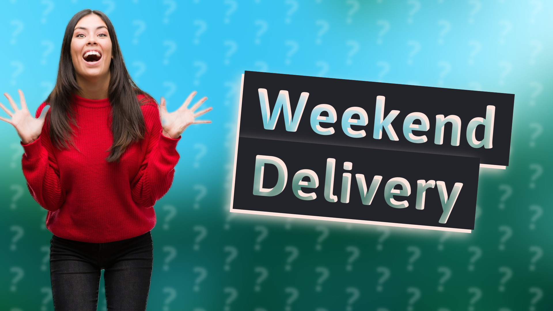 Weekend Delivery