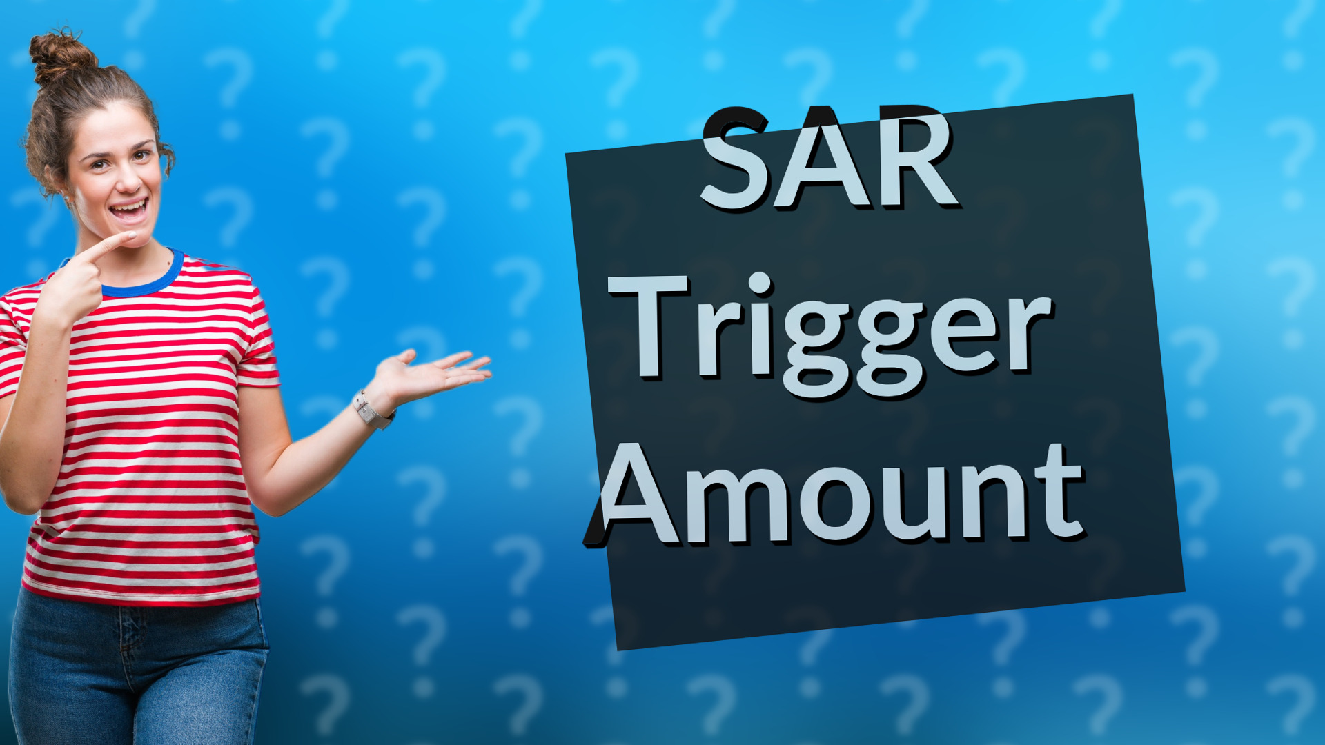 SAR Trigger Amount