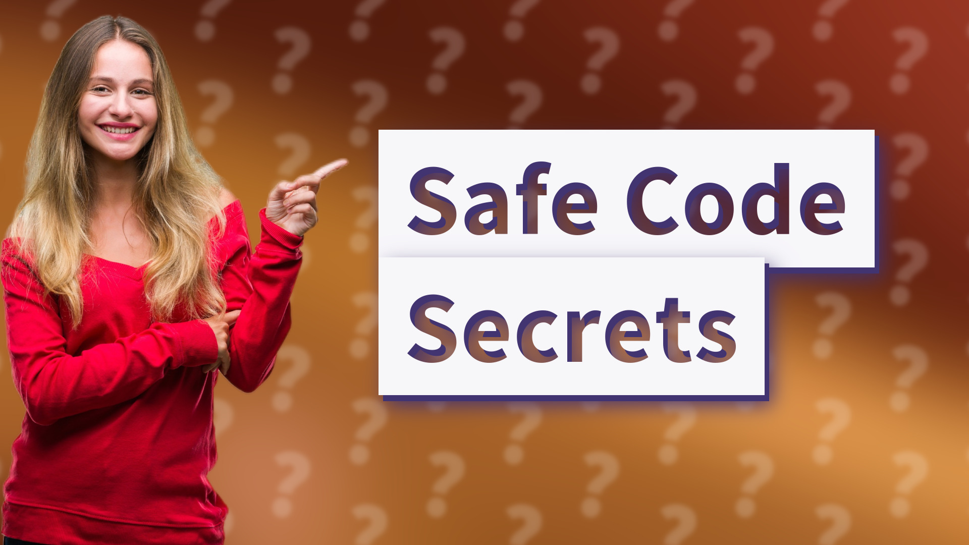 Safe Code Secrets