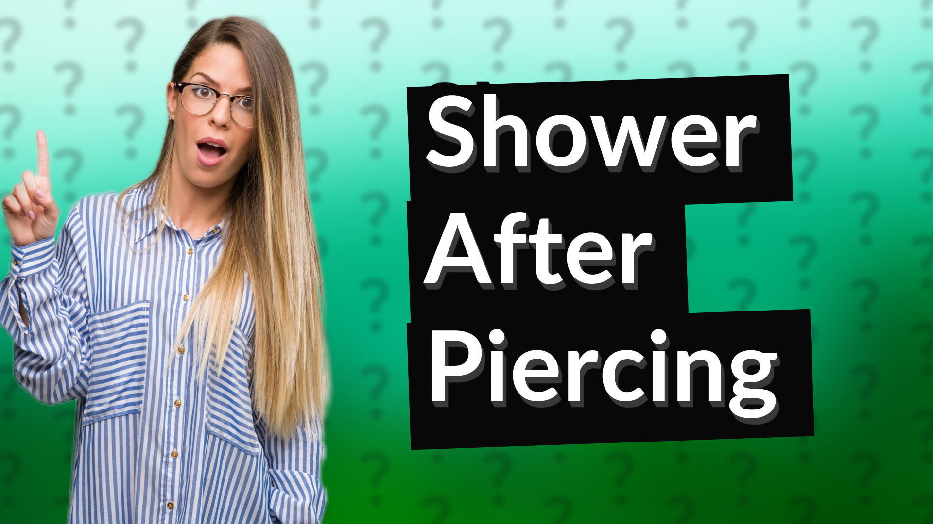 Shower After Piercing