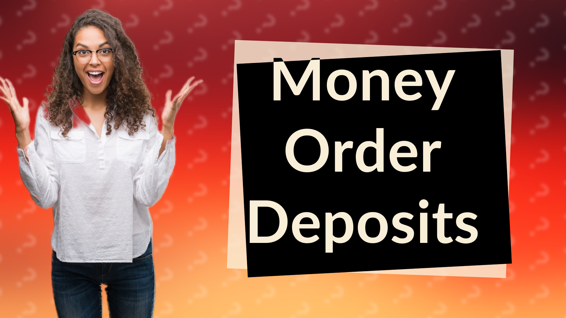 Money Order Deposits