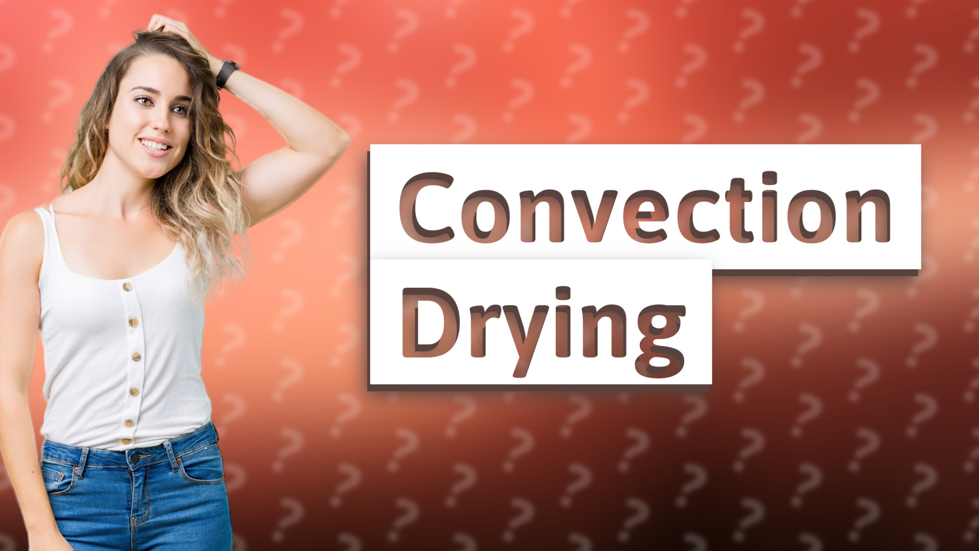 Convection Drying