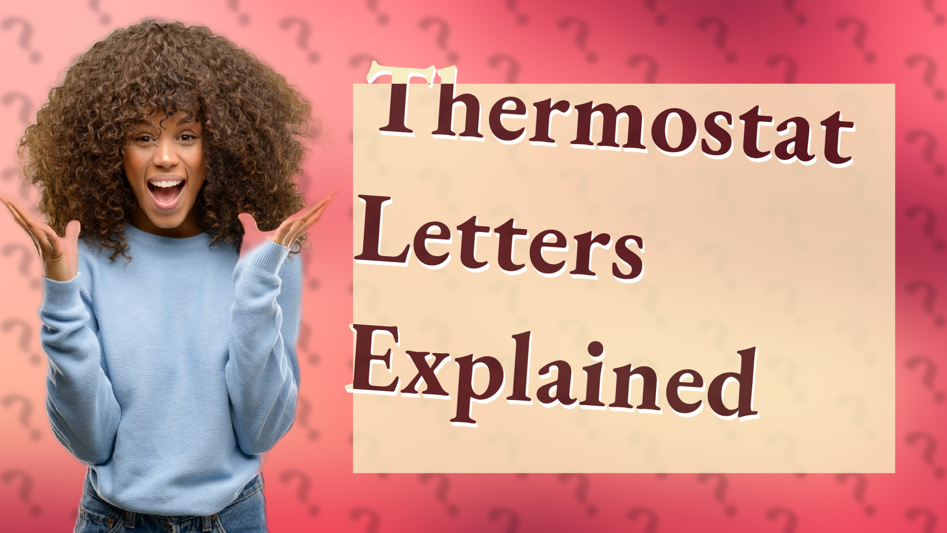 Thermostat Letters Explained