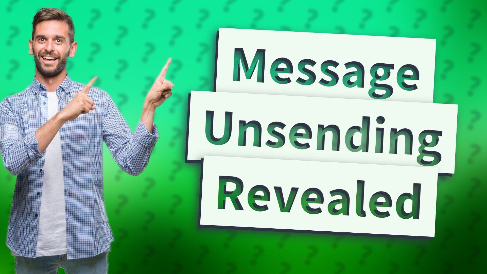 Message Unsending Revealed