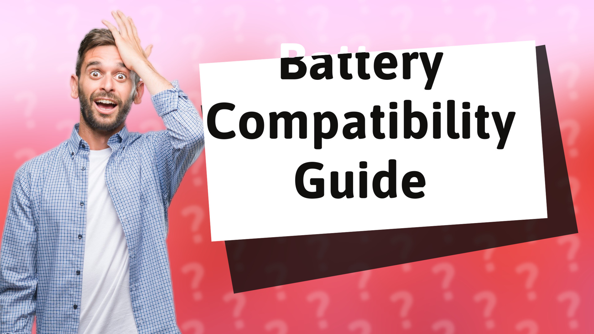 Battery Compatibility Guide