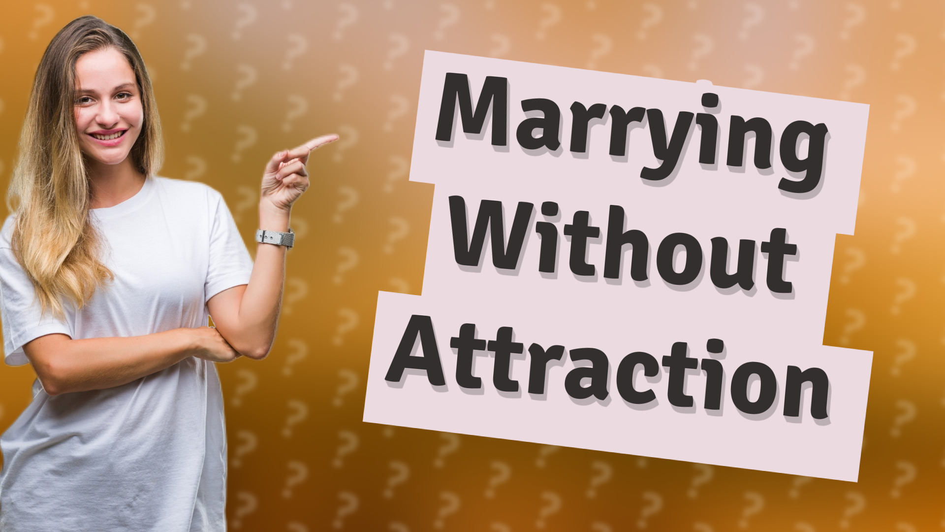 Marrying Without Attraction