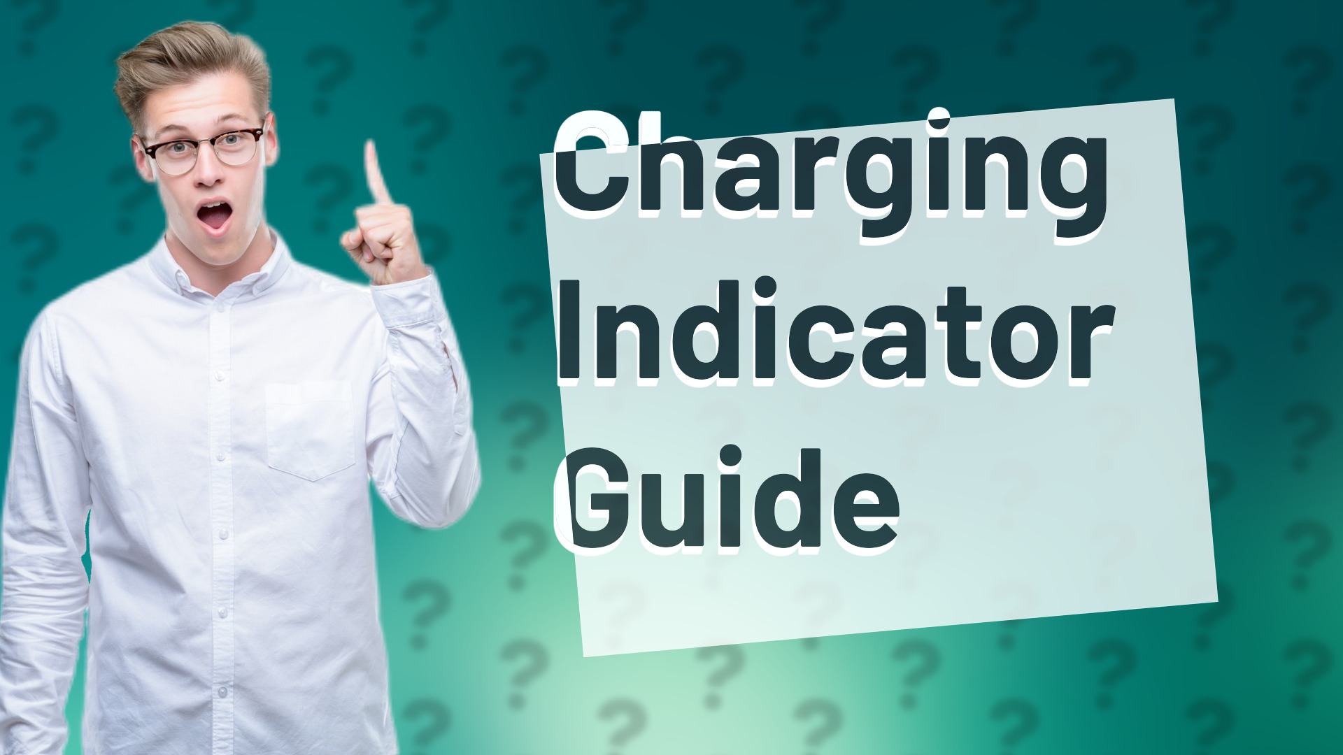 Charging Indicator Guide