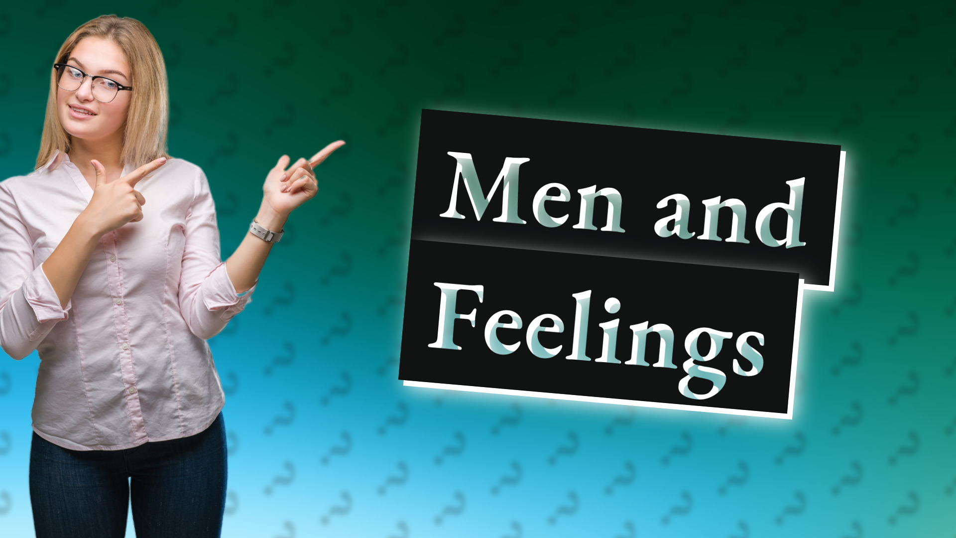 Men and Feelings