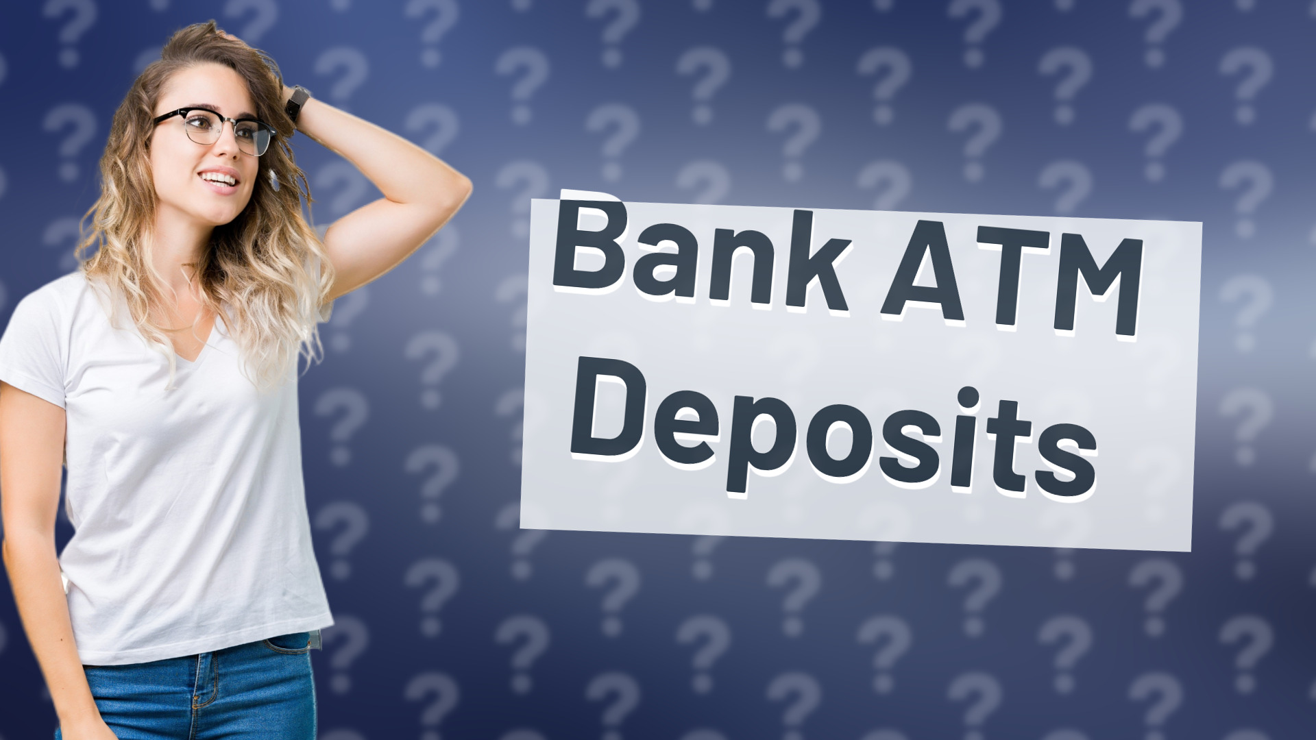 Bank ATM Deposits