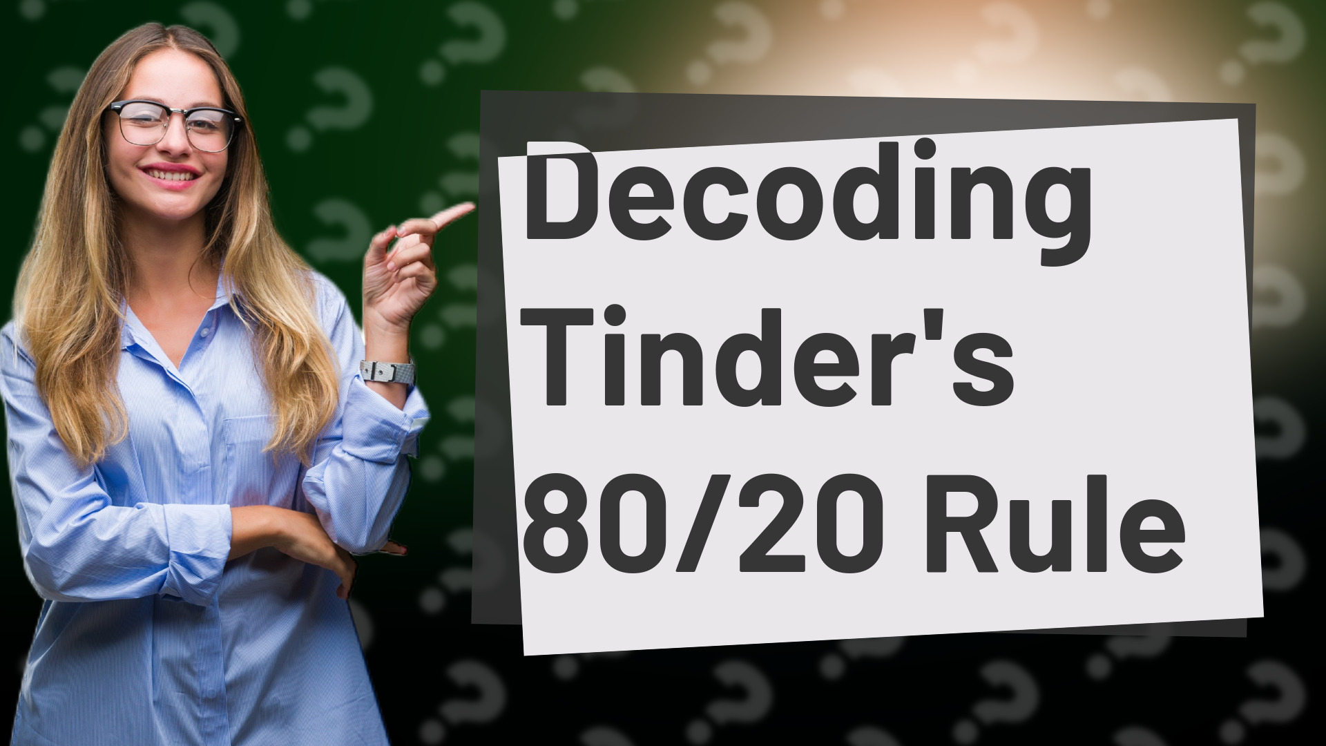 Decoding Tinder's 80/20 Rule