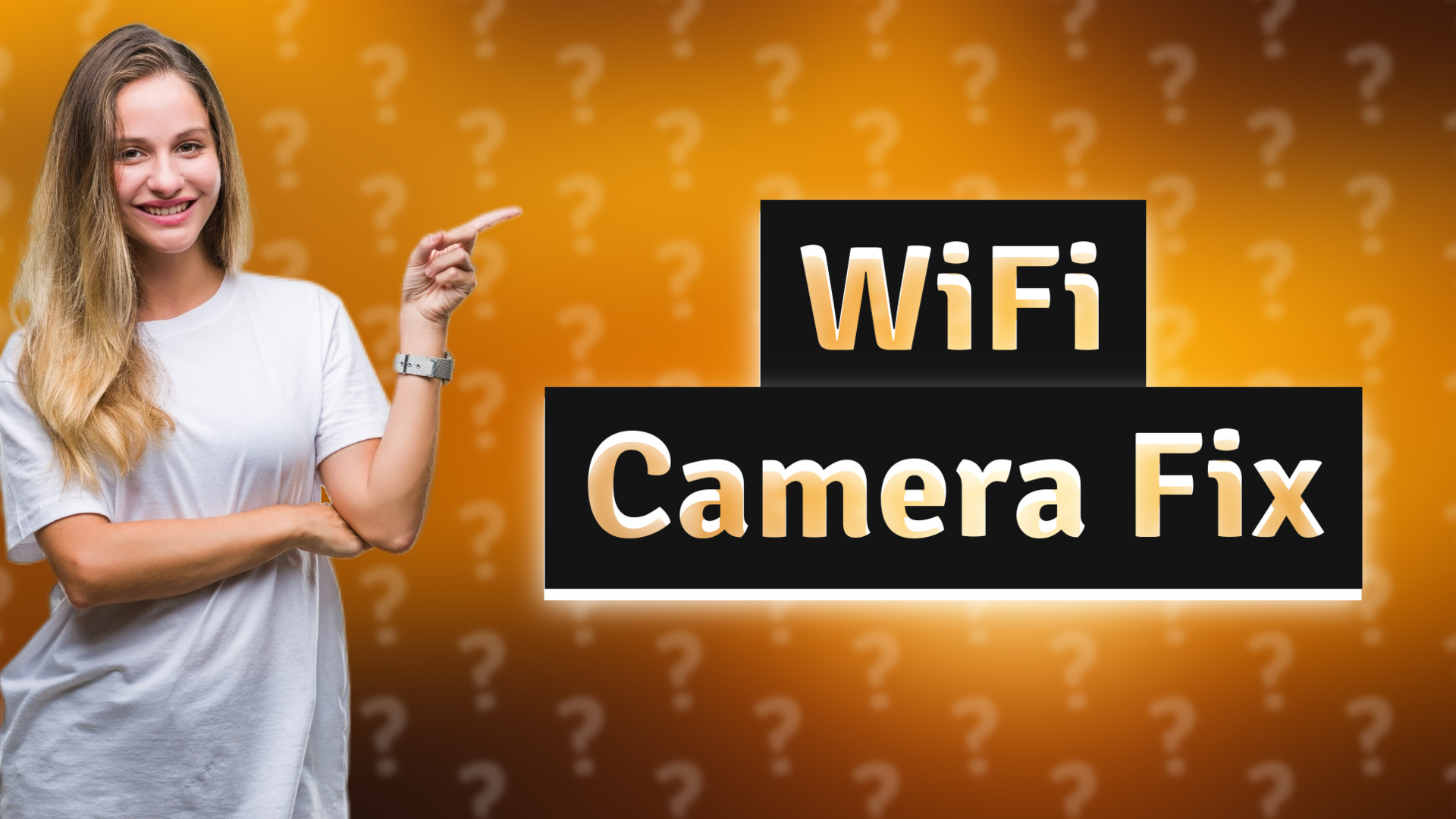 WiFi Camera Fix