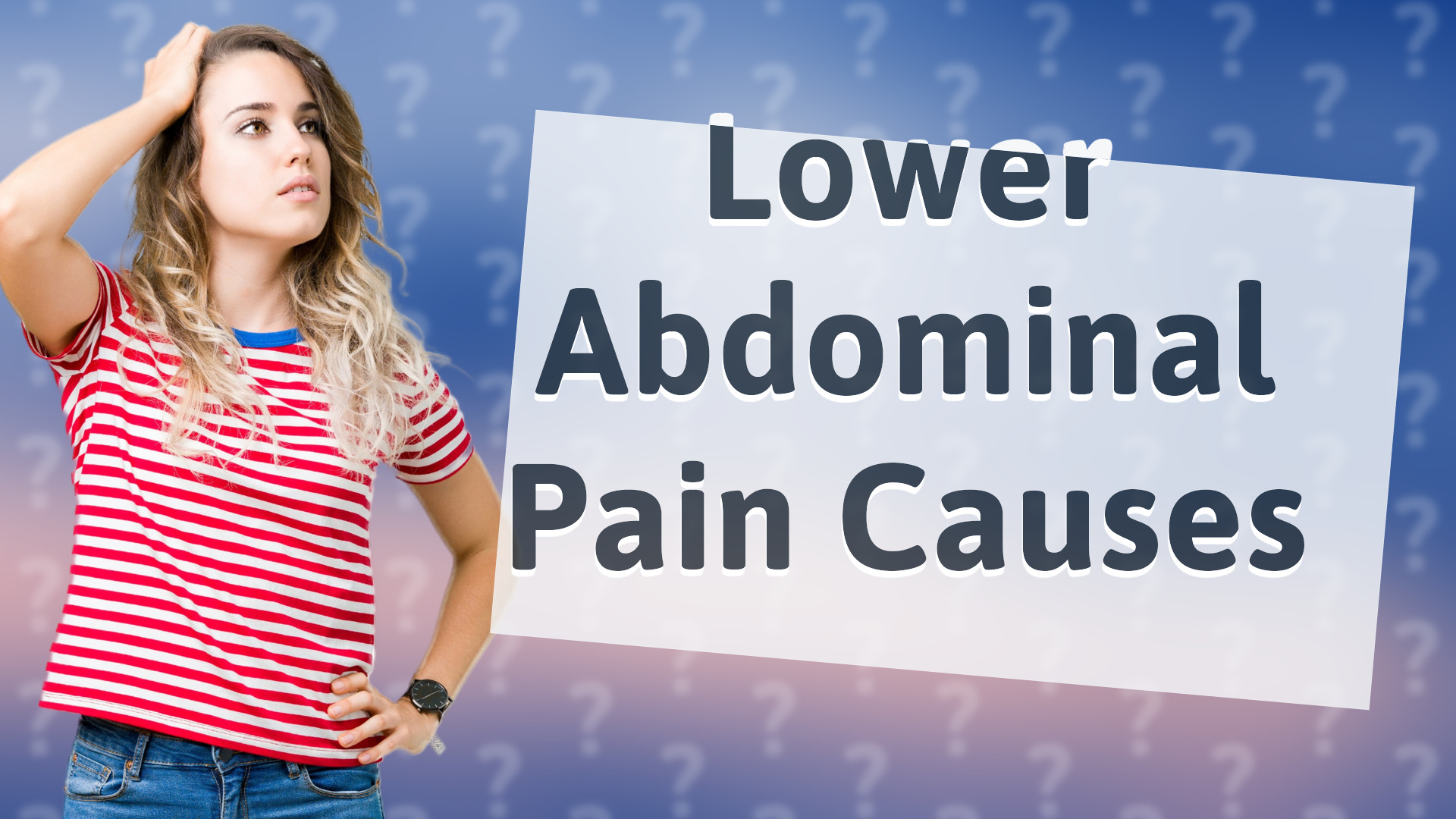 Lower Abdominal Pain Causes