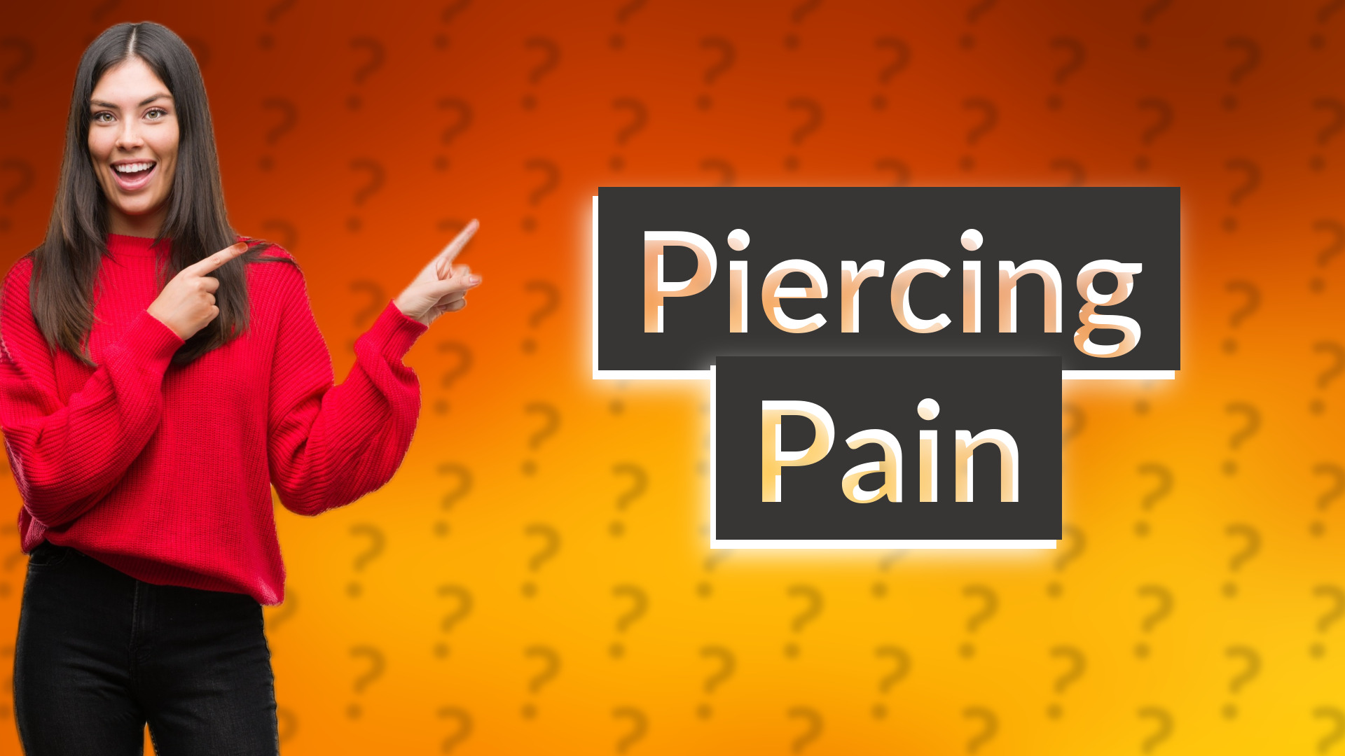 Piercing Pain