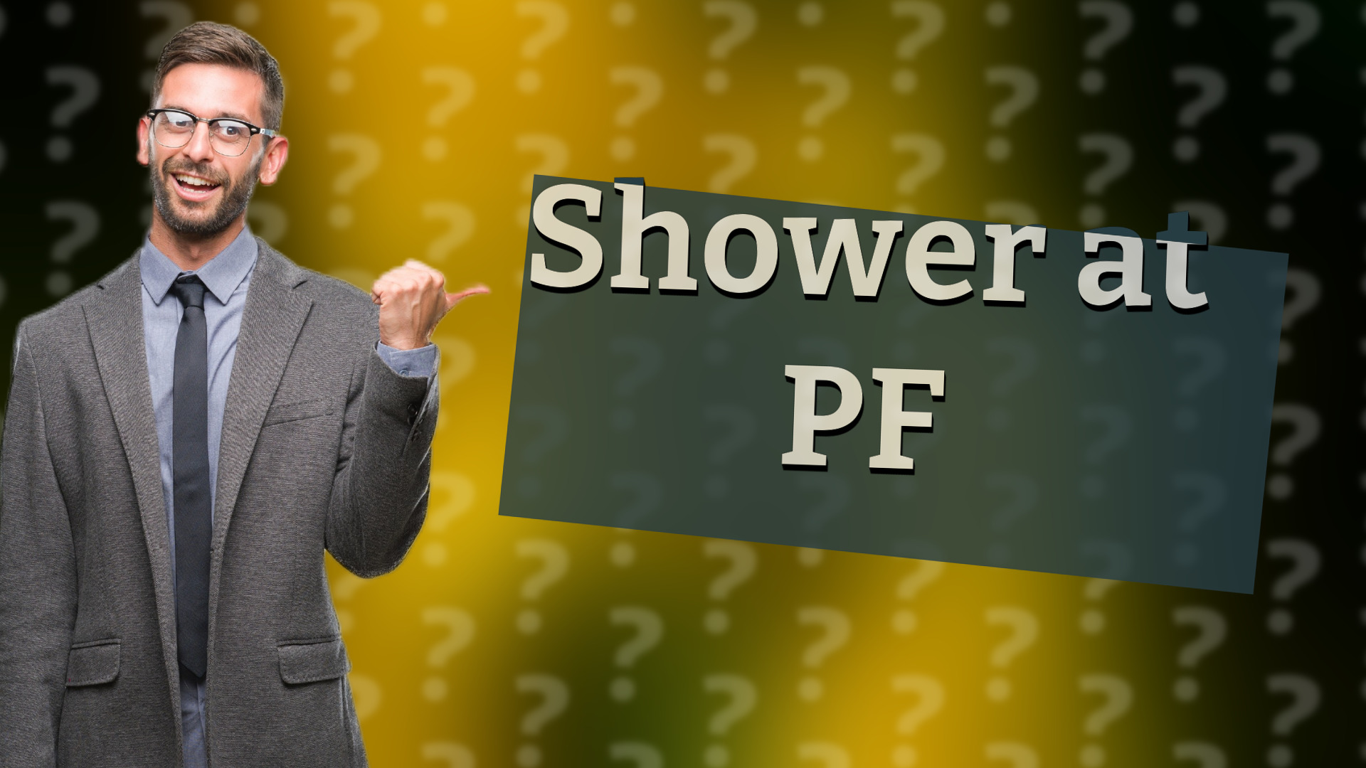 Shower at PF