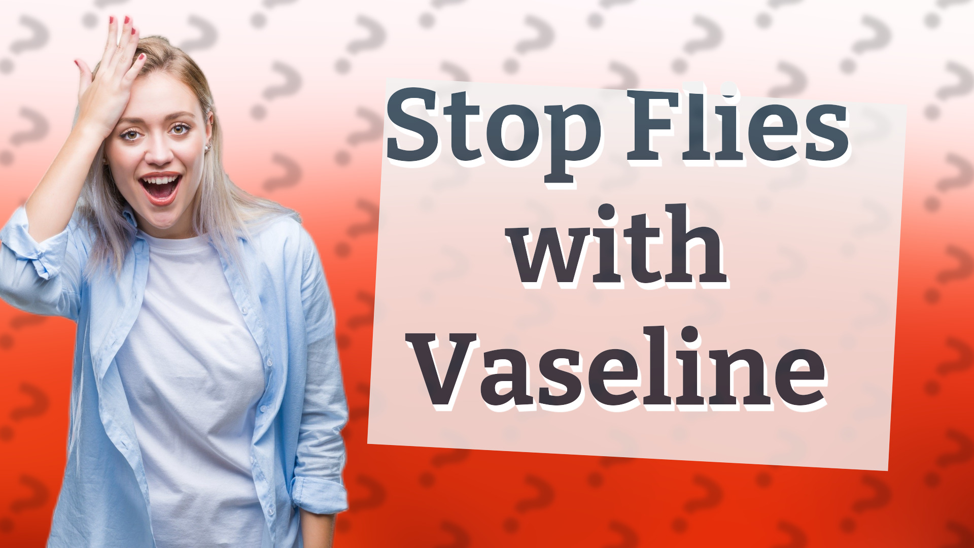 Stop Flies with Vaseline