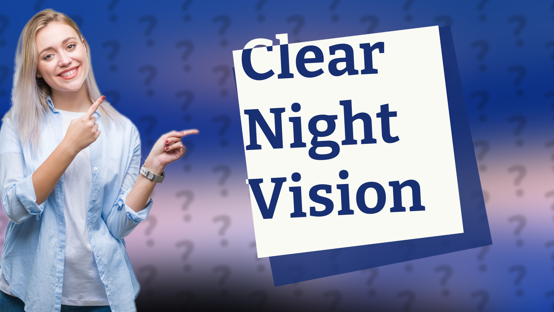 Clear Night Vision