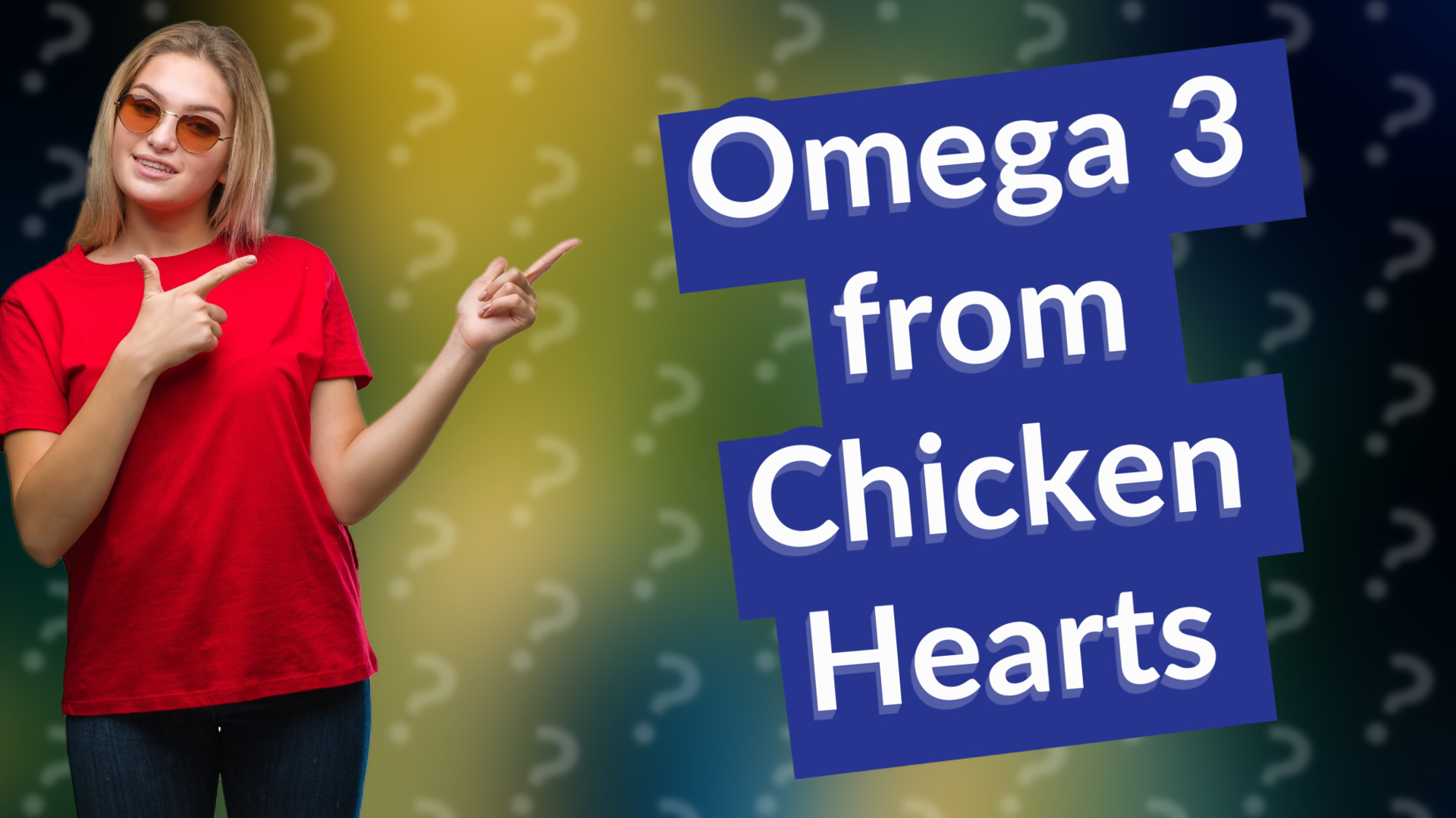 Omega 3 from Chicken Hearts