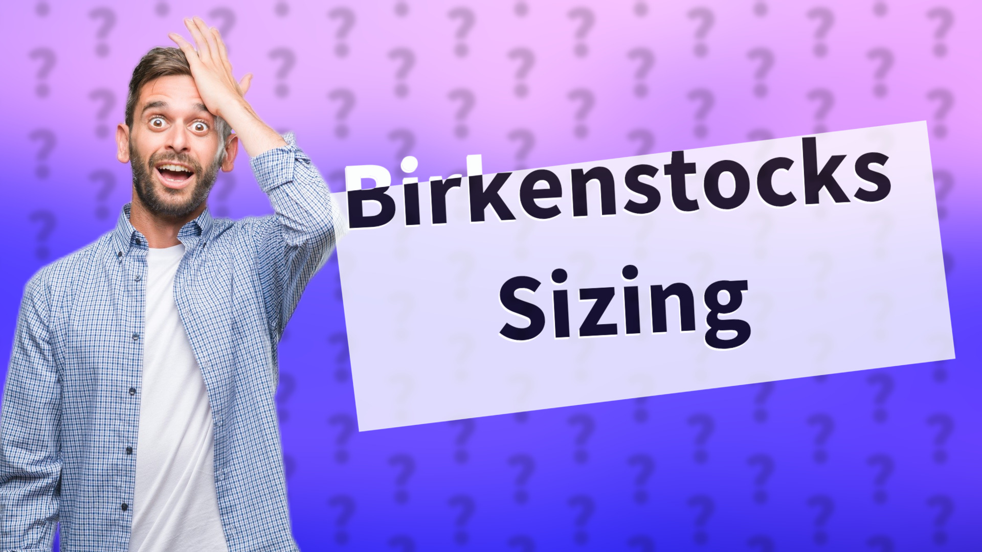 Birkenstocks Sizing
