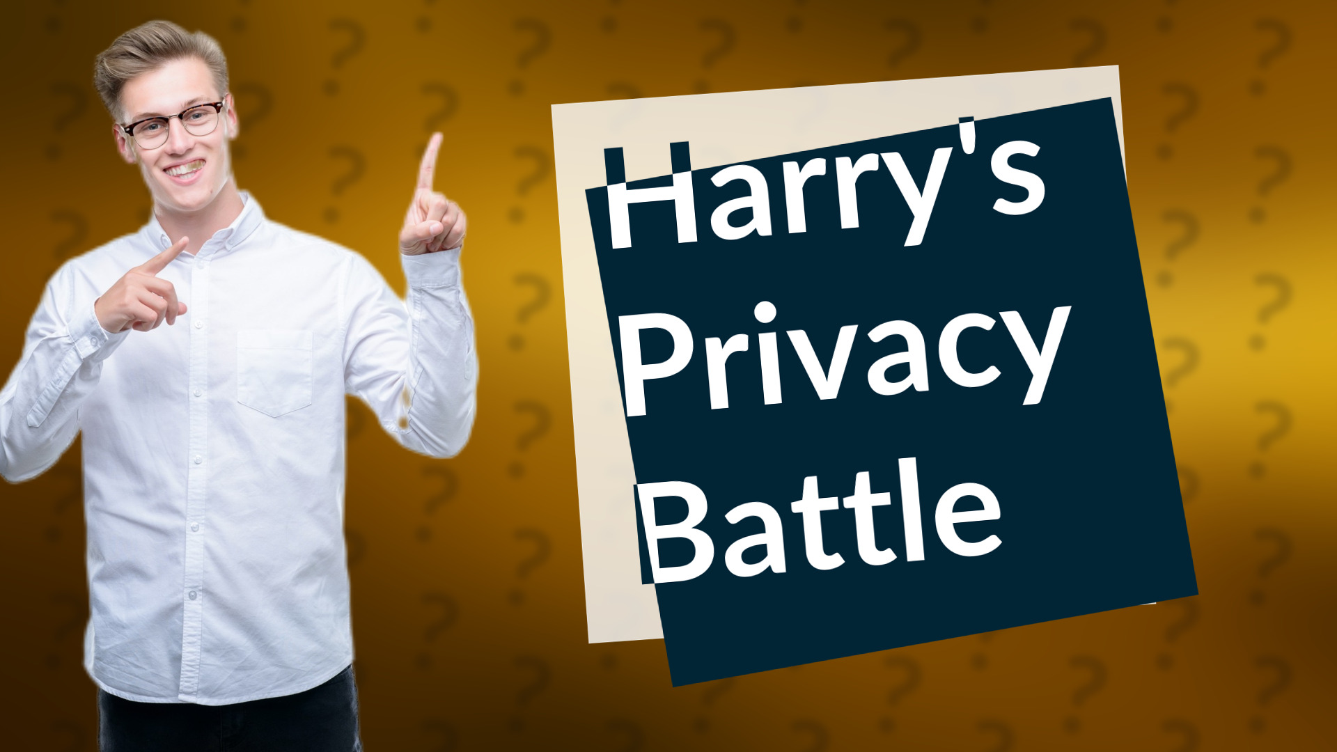 Harry's Privacy Battle