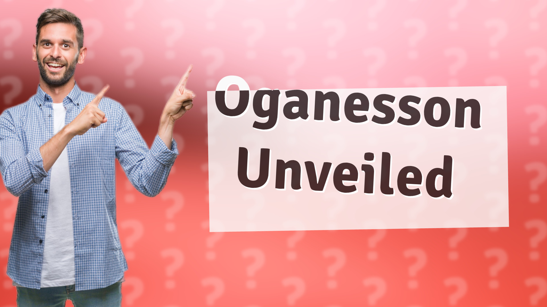 Oganesson Unveiled