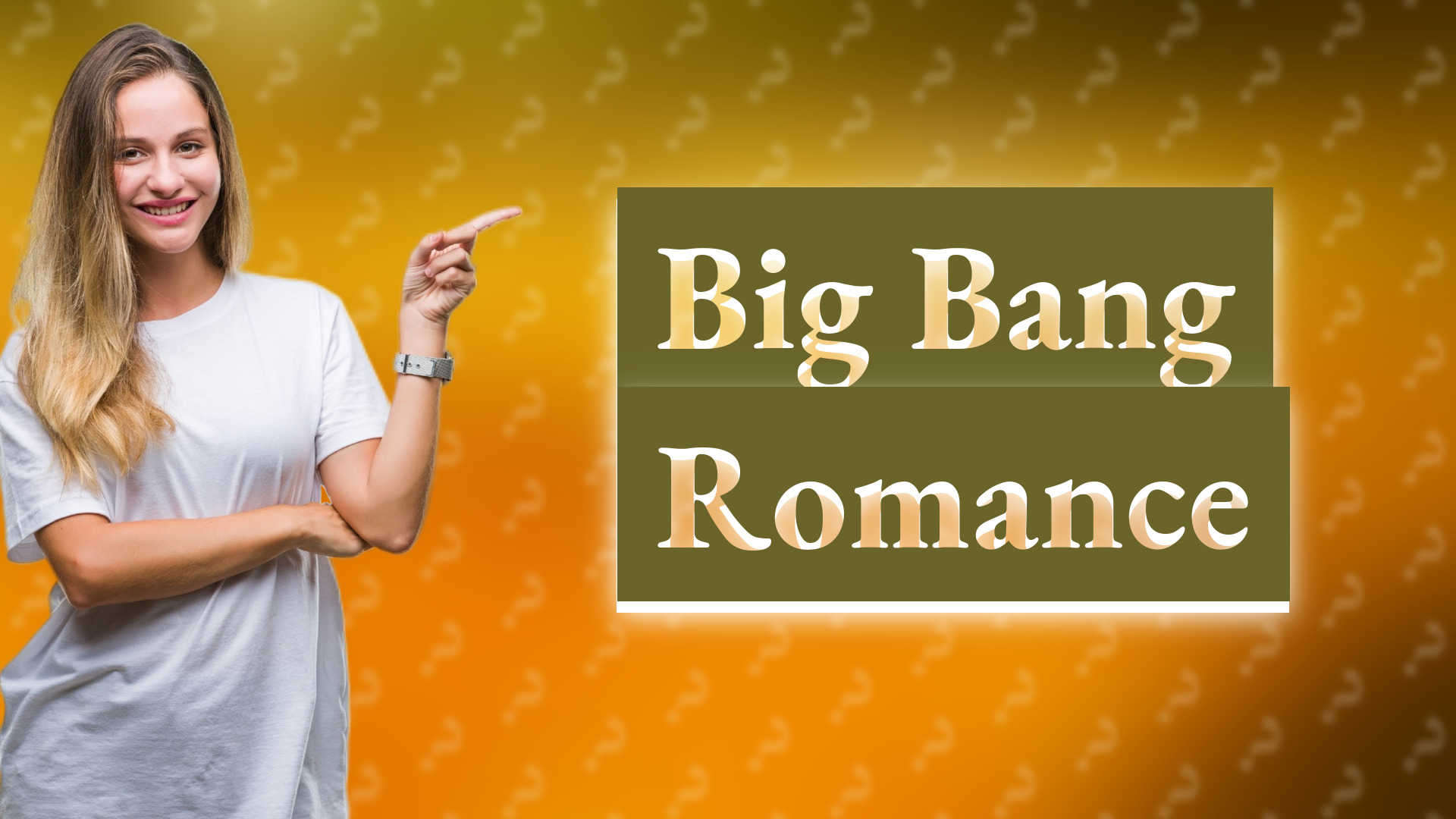 Big Bang Romance