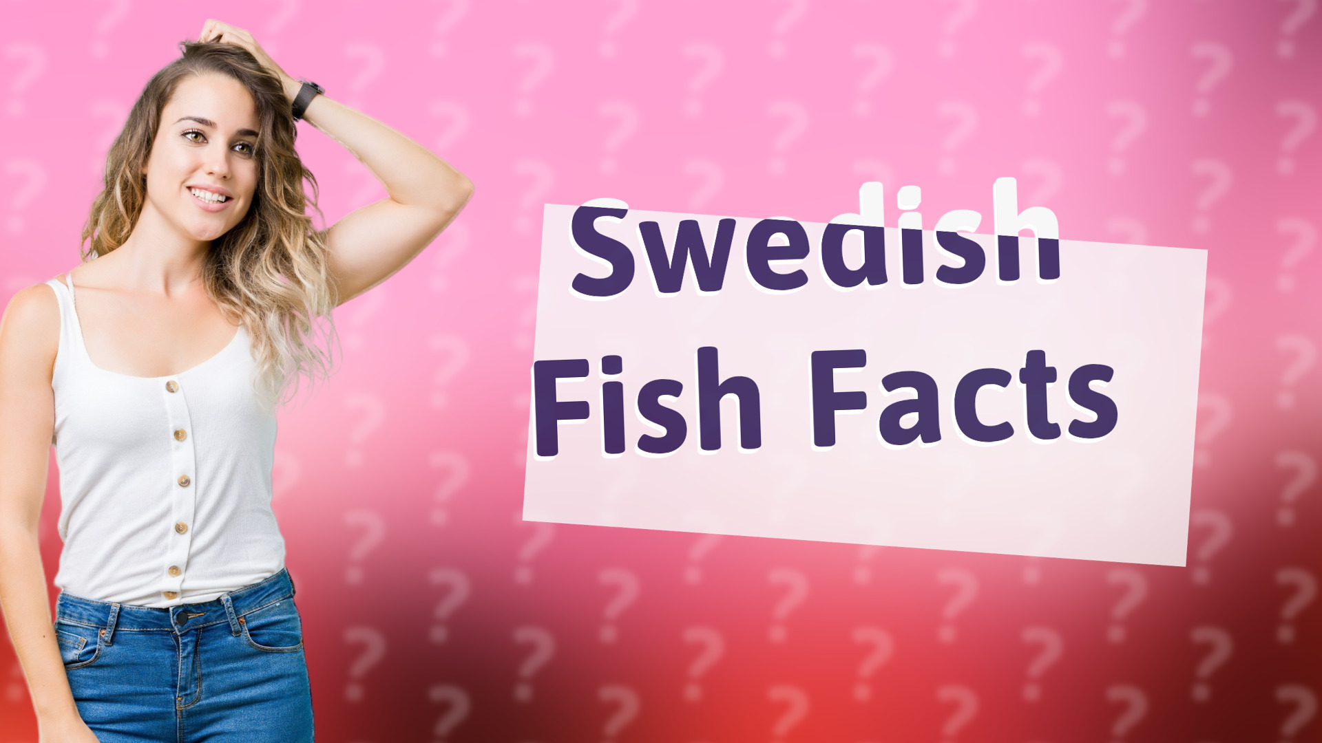 Swedish Fish Facts