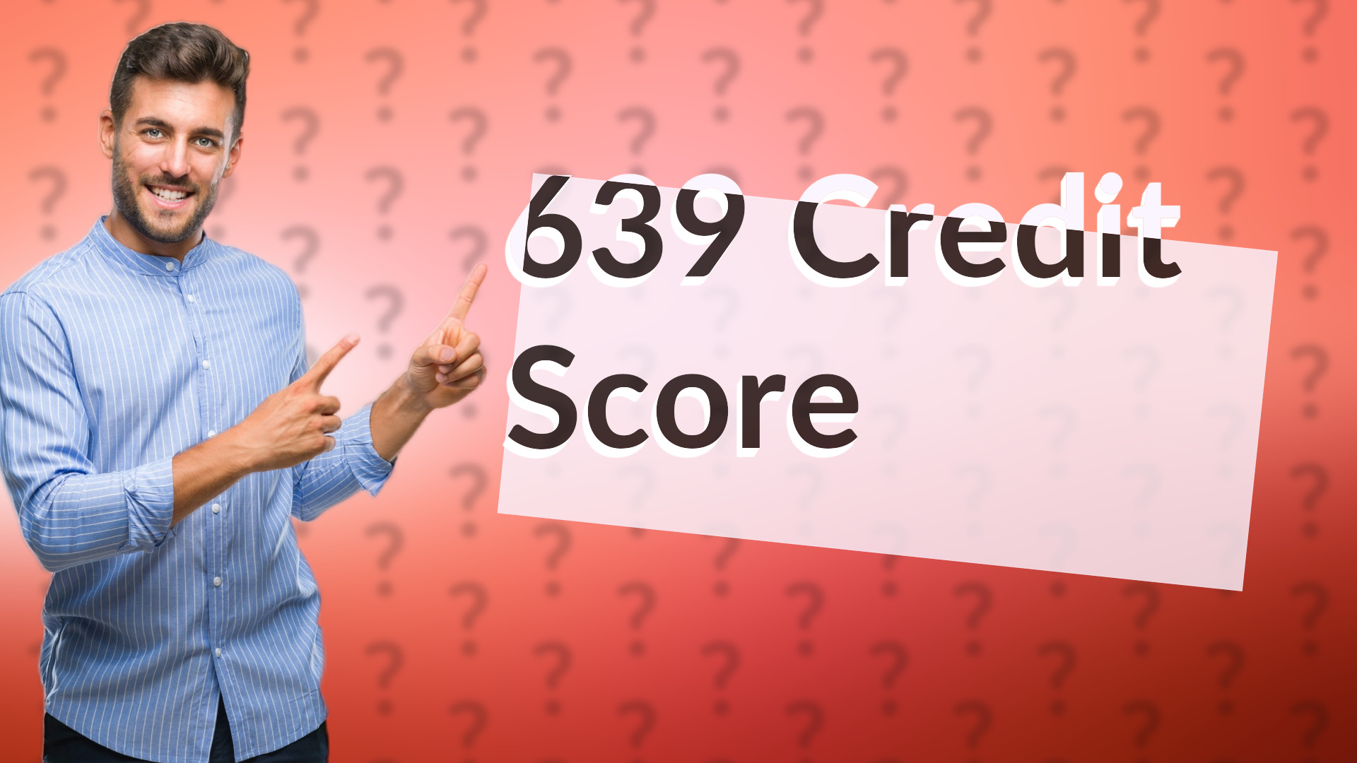 639 Credit Score