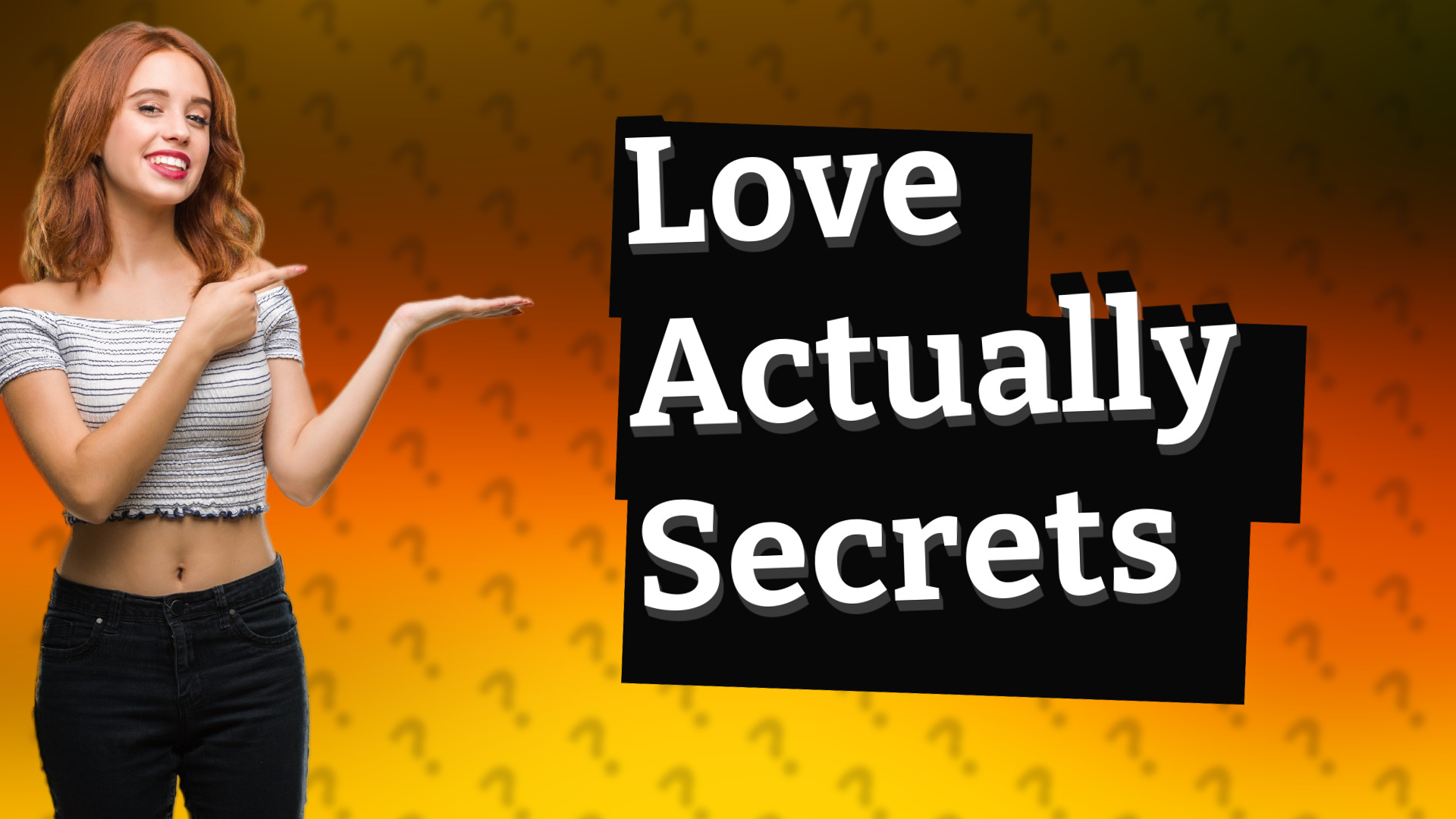 Love Actually Secrets