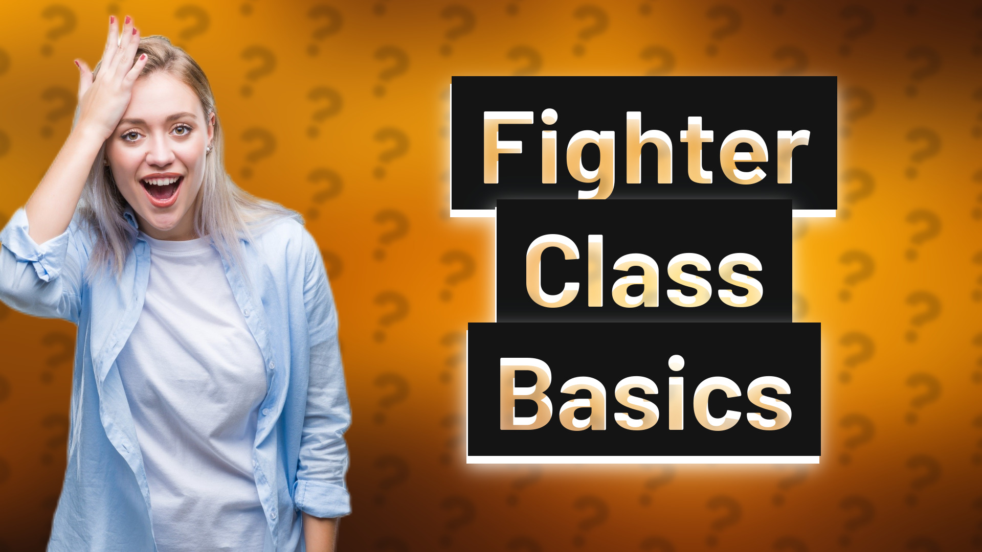 Fighter Class Basics