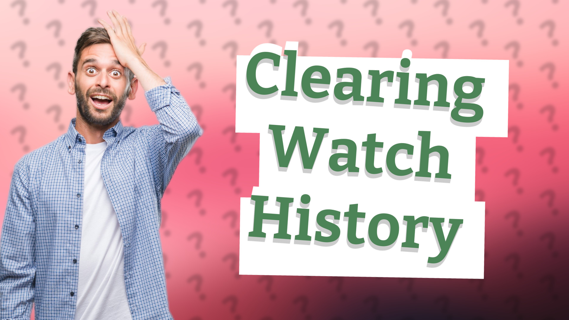 Clearing Watch History