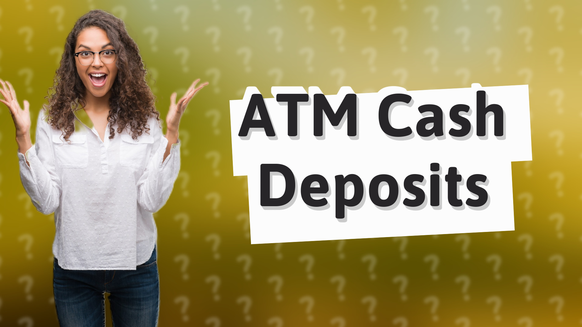 ATM Cash Deposits