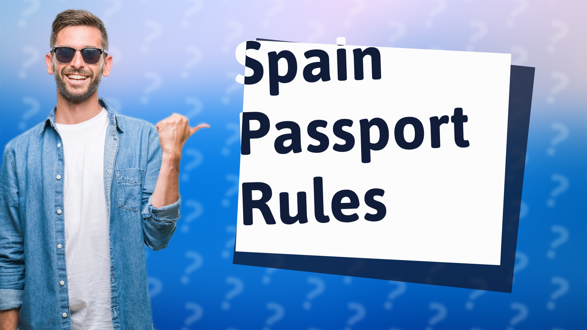 Spain Passport Rules