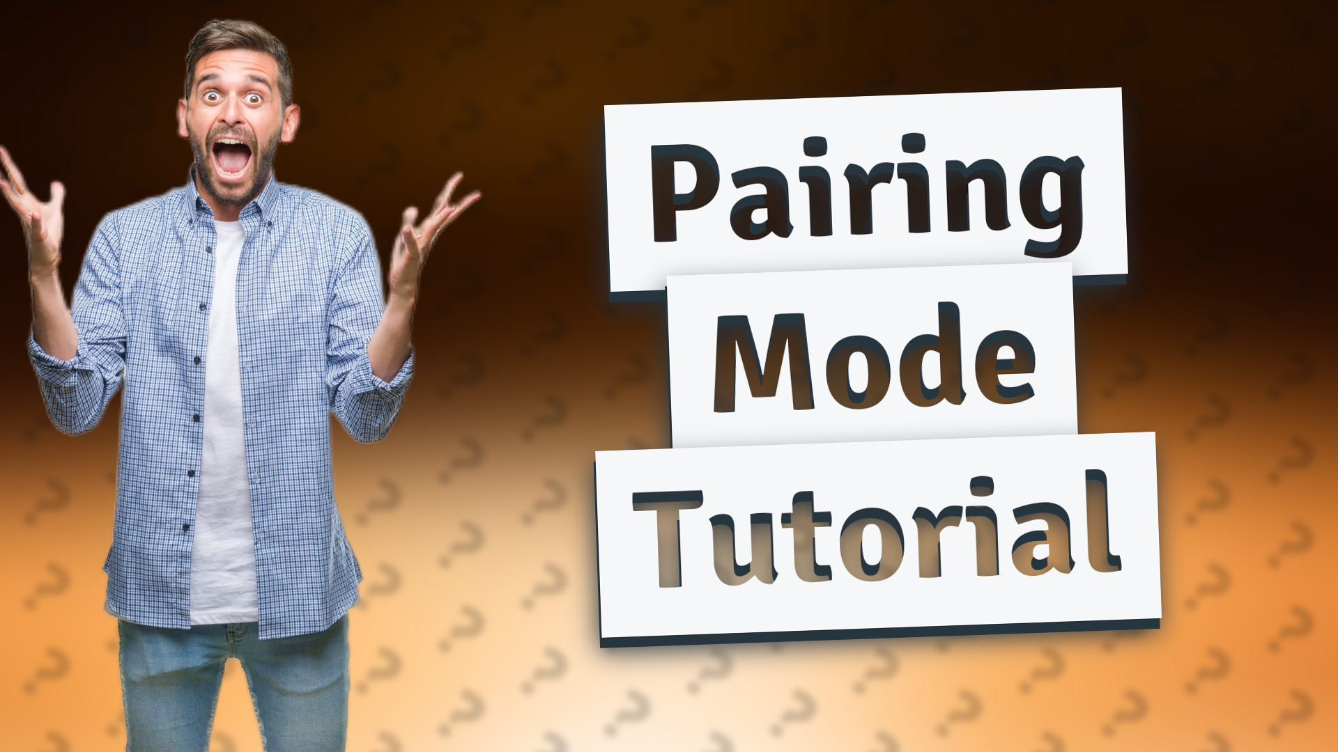 Pairing Mode Tutorial