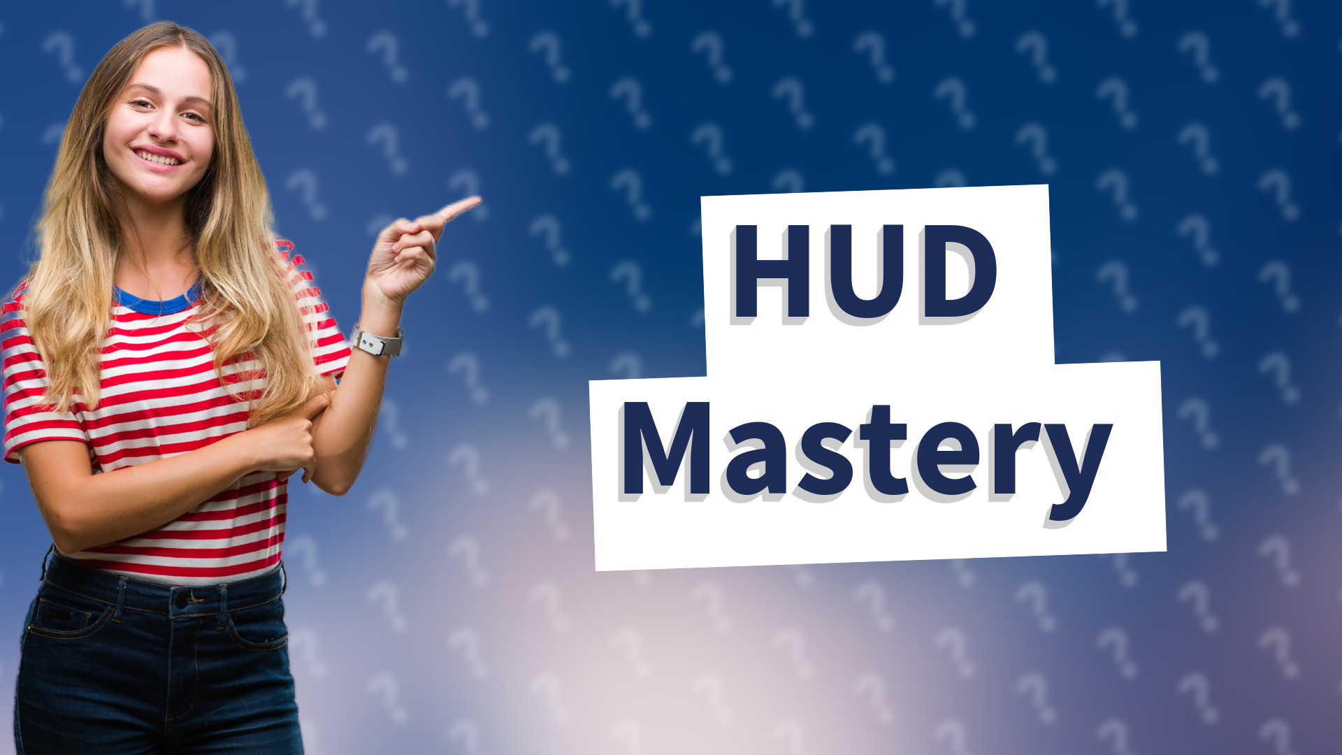 HUD Mastery