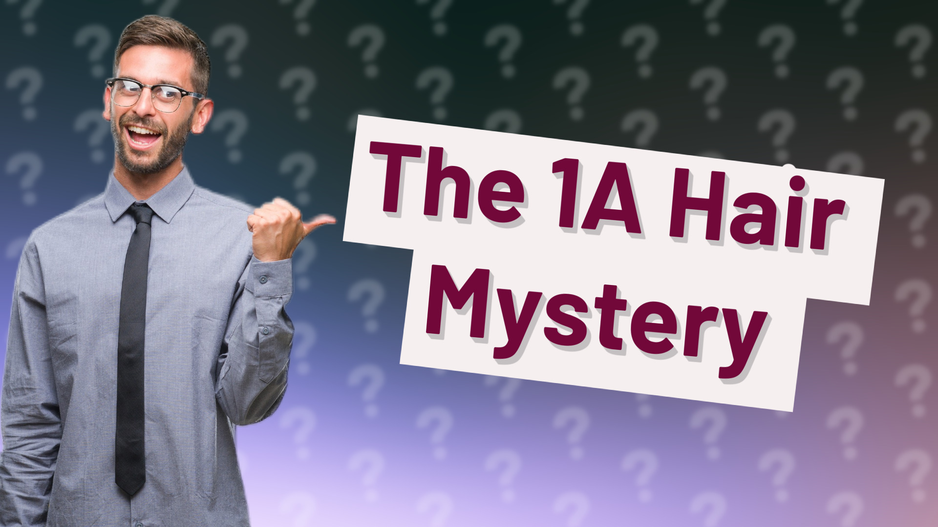 The 1A Hair Mystery