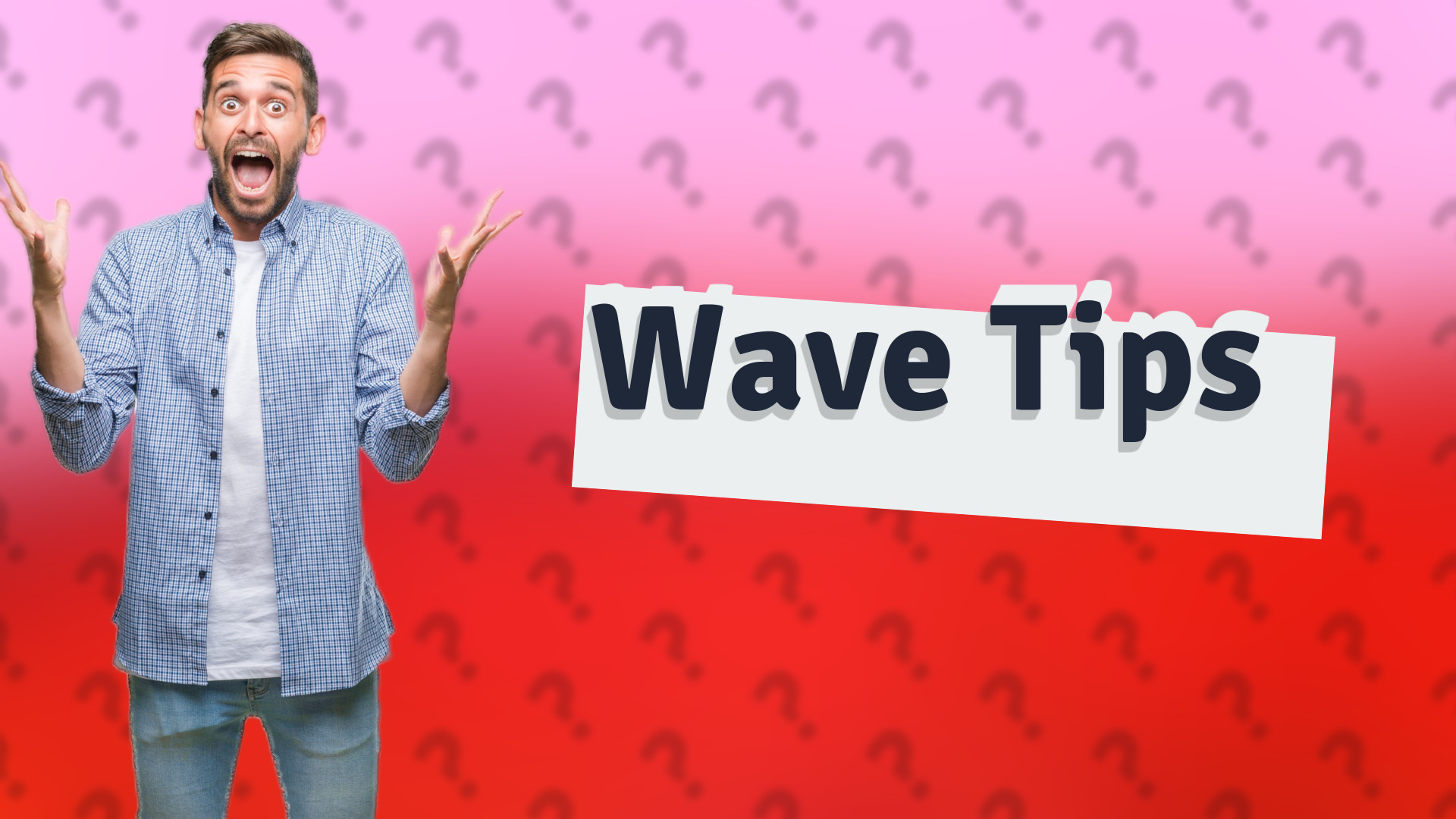 Wave Tips