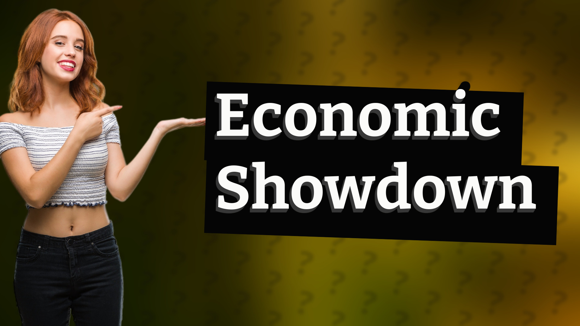 Economic Showdown