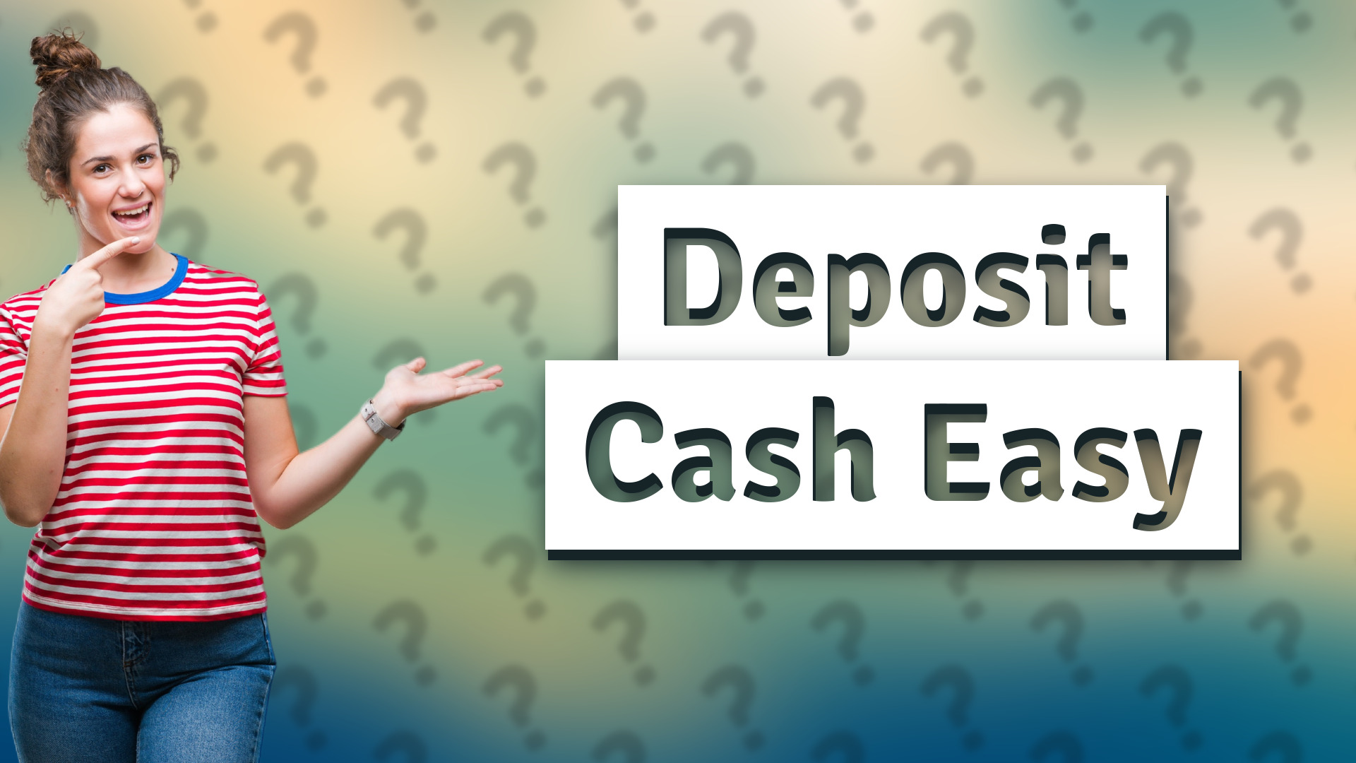 Deposit Cash Easy