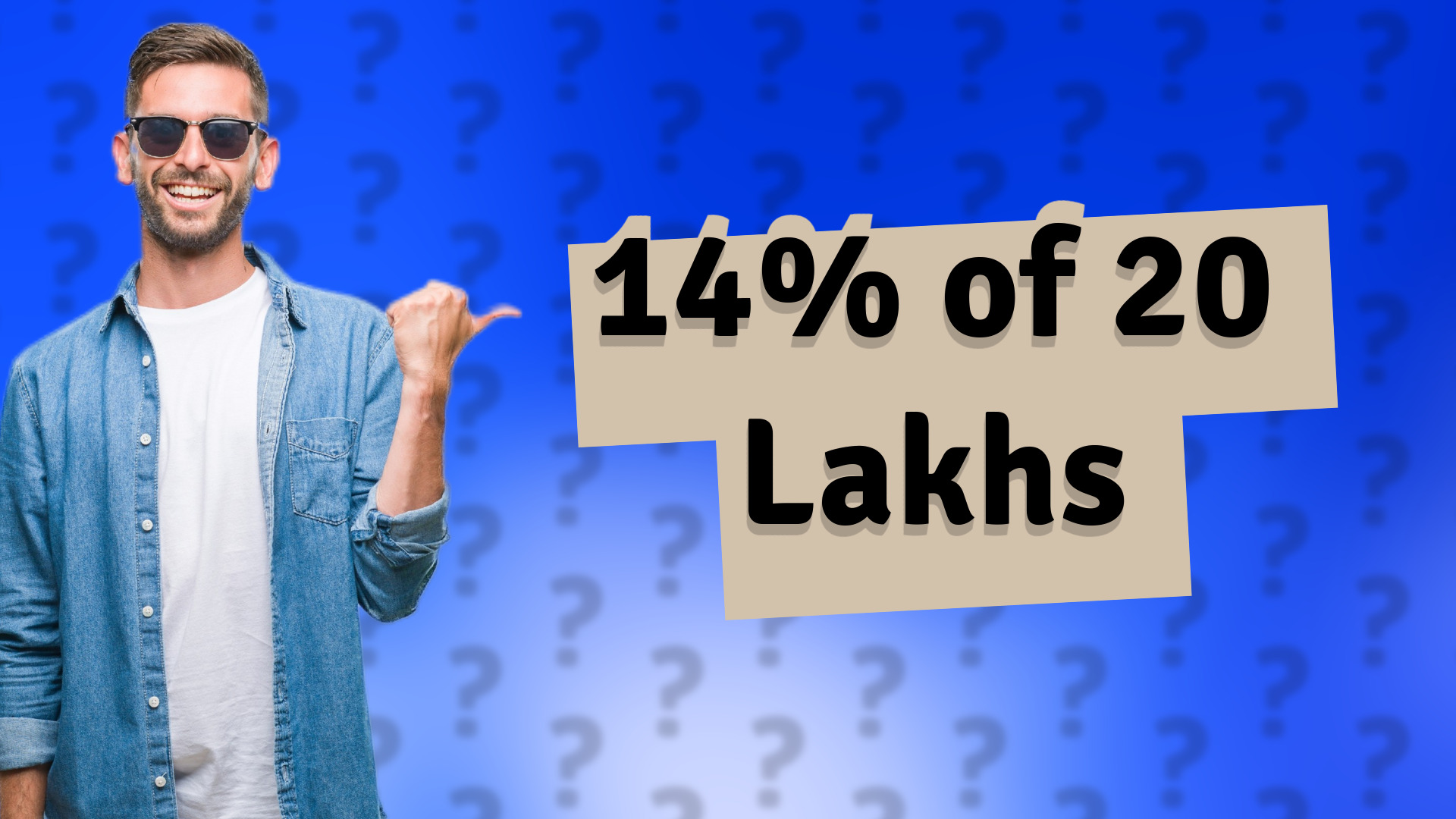 14% of 20 Lakhs