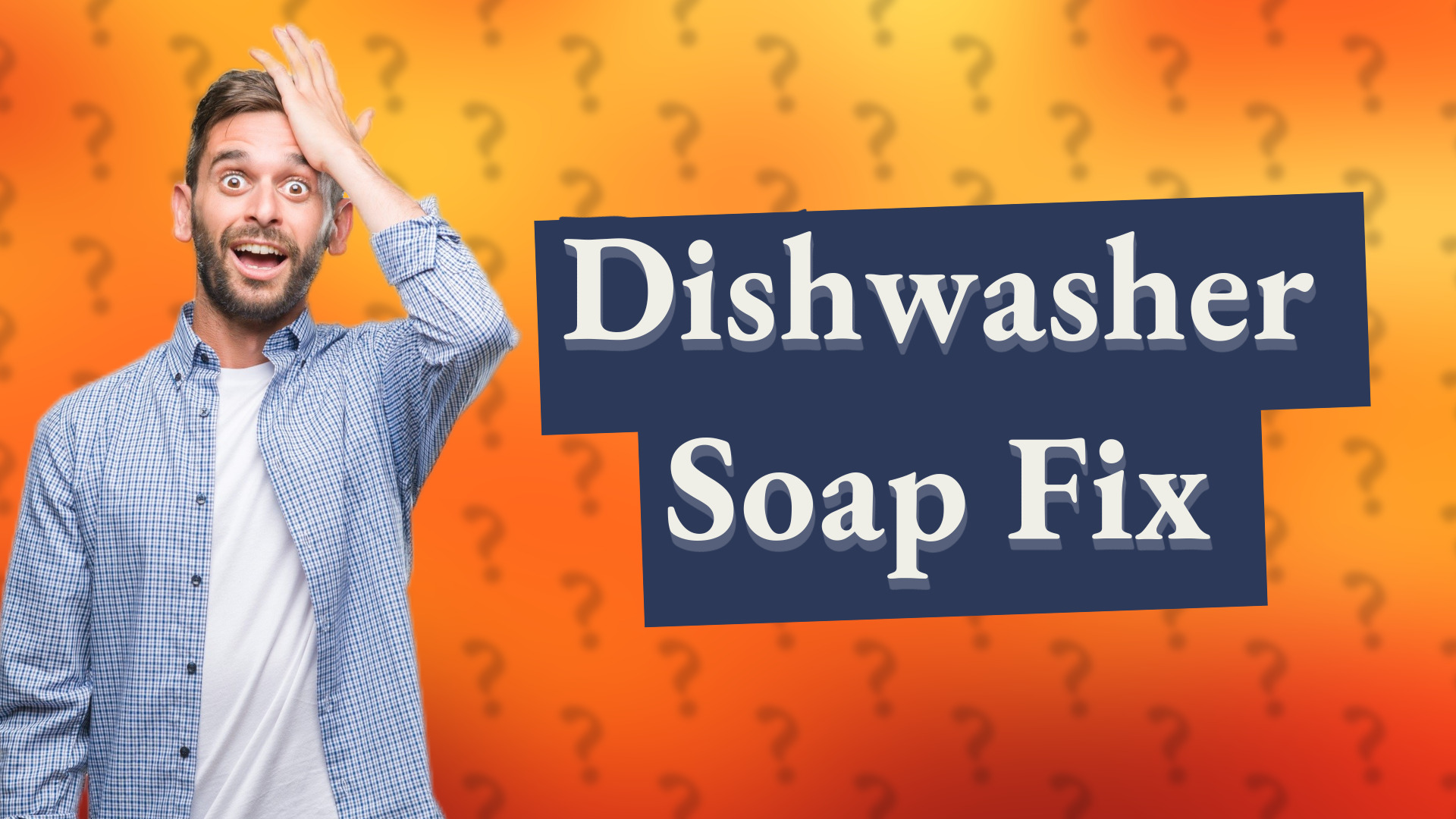 Dishwasher Soap Fix