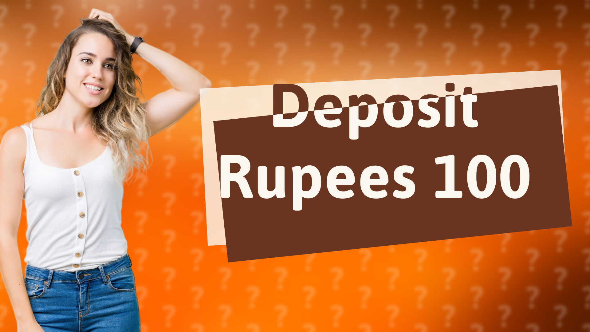 Deposit Rupees 100