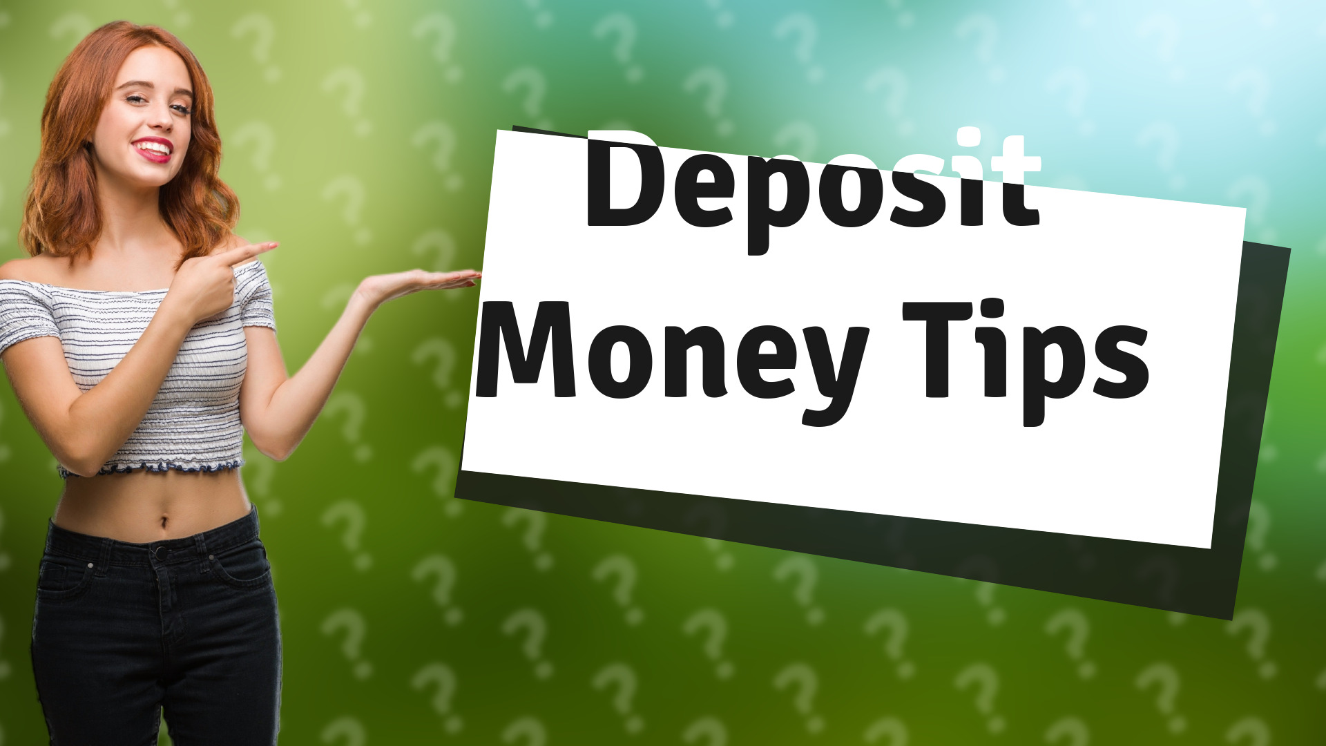 Deposit Money Tips