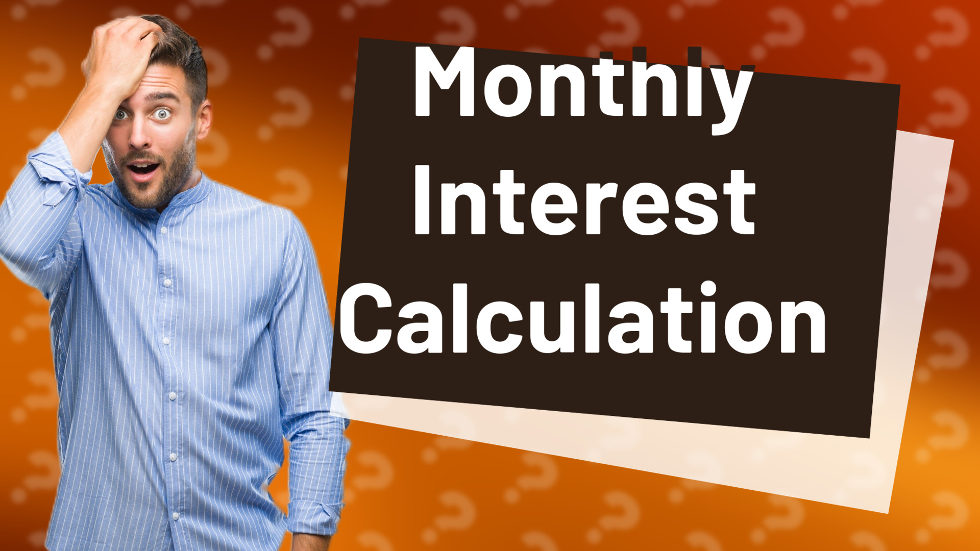 Monthly Interest Calculation