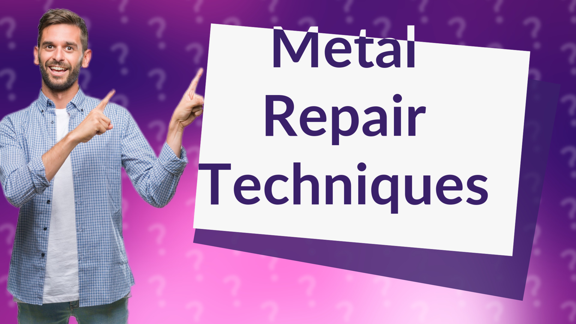 Metal Repair Techniques